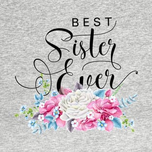 Best Sister Ever Floral T-Shirt